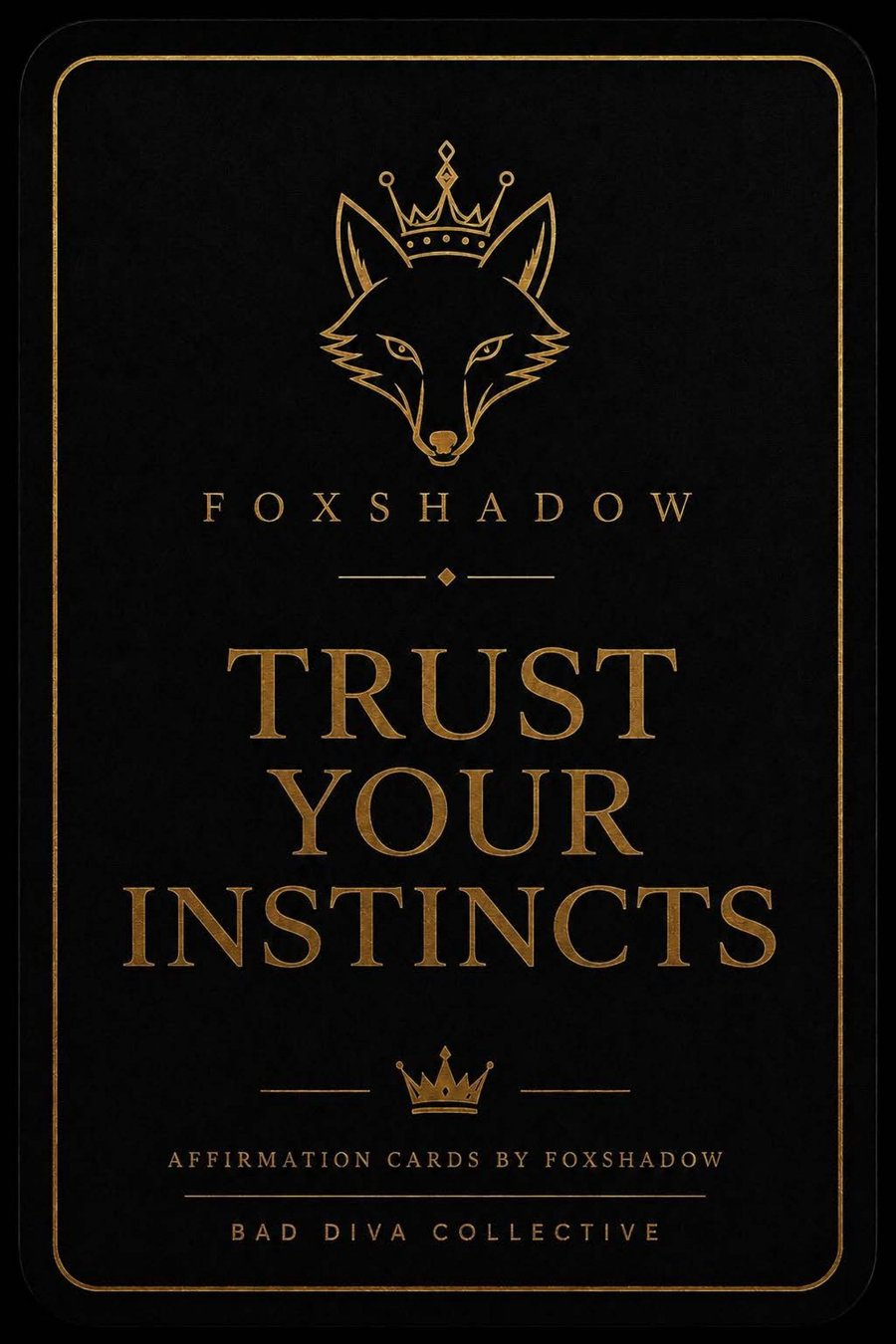 Trust Your Instincts